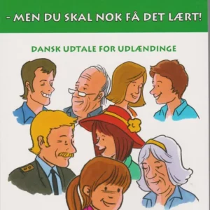 Dansk er svært - men du skal nok få det lært
