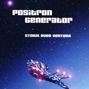 Positron generator Storm over Ventura