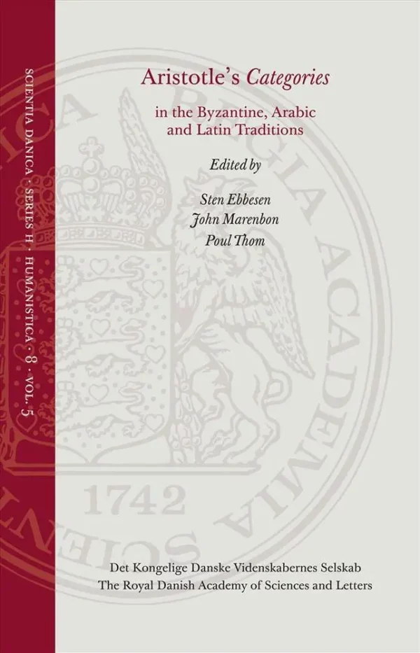 Aristotle's Categories in the Byzantine, Arabic and Latin Traditions