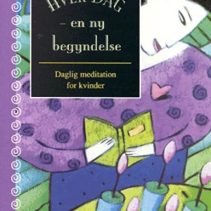 Hver dag - en ny begyndelse