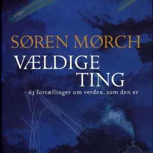 Vældige ting - 63 fortællinger om verden