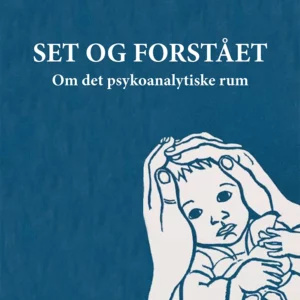 Set og forstået