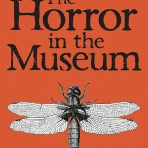 The Horror in the Museum - Collected Short Stories Volume 2
