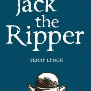 Jack the Ripper: The Whitechapel Murderer