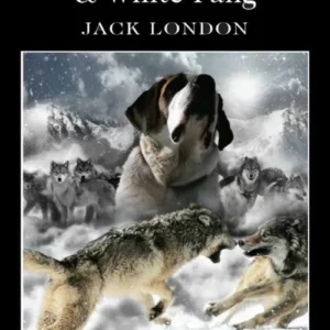 Call of the Wild & White Fang - Wordsworth Classics