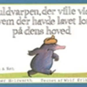 Muldvarpen, der ville vide, hvem der havde lavet lort på dens hoved