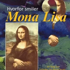 Hvorfor smiler Mona Lisa?