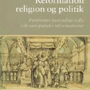 Reformation, religion og politik
