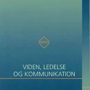Viden, ledelse og kommunikation