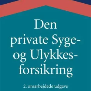 Den private syge- og ulykkesforsikring