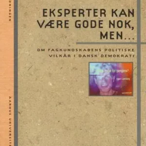 Eksperter kan være gode nok, men -