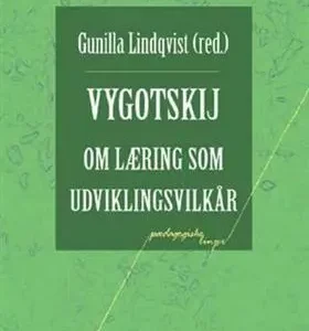 Vygotskij om læring som udviklingsvilkår