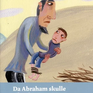 Da Abraham skulle ofre sin søn