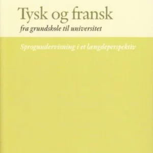 Tysk og fransk fra grundskole til universitet