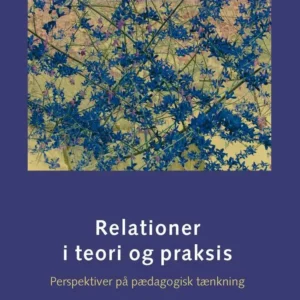 RELATIONER I TEORI OG PRAKSIS