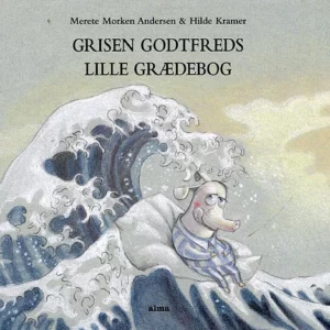 Grisen Godtfreds lille grædebog