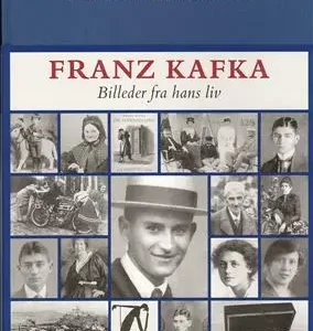 Franz Kafka - Billeder fra hans liv
