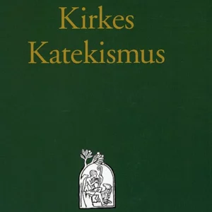DEN KATOLSKE KIRKES KATEKISMUS