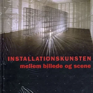 Installationskunsten mellem billede og scene