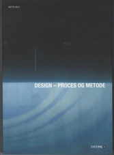 Design - proces & metode