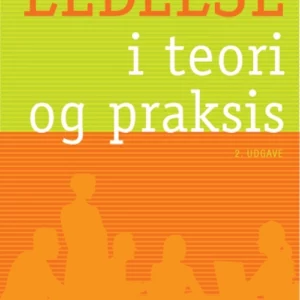 Ledelse i teori og praksis