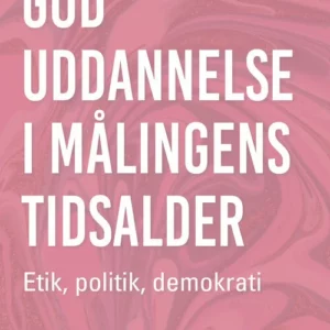 God uddannelse i målingens tidsalder