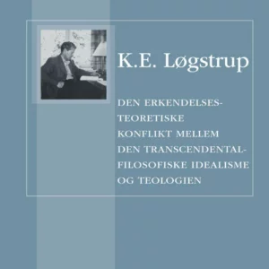 Den erkendelsesteoretiske konflikt mellem den transcendentalfilosofiske idealisme og teologien
