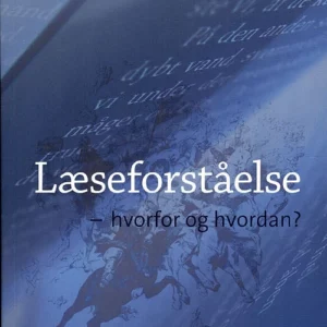 Læseforståelse - hvorfor og hvordan? 2.udg.