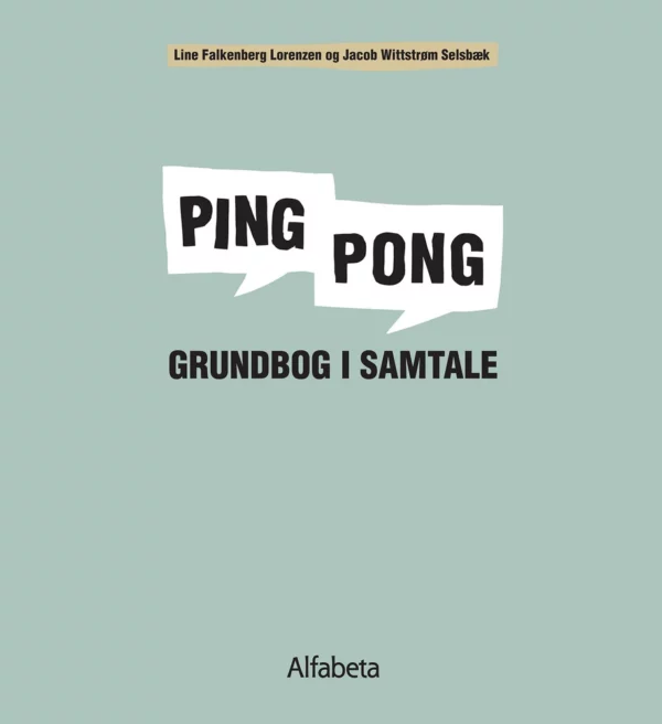 Ping Pong, Grundbog i samtale