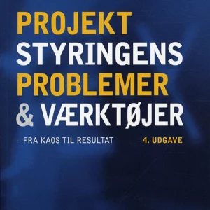 Projektstyringens problemer og værktøjer