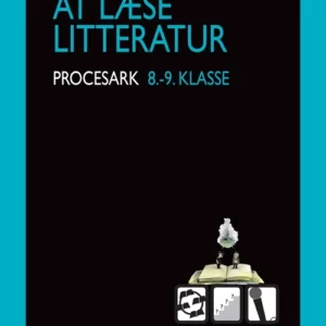 Sammen om AT LÆSE LITTERATUR. Mine procesark.8.-9.klasse