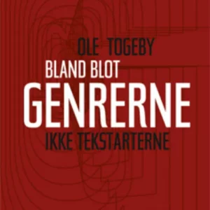 Bland blot genrerne - ikke tekstarterne