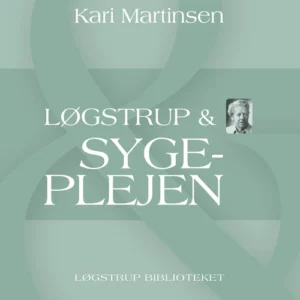 Løgstrup & sygeplejen
