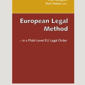 European Legal Method - in the Multi-Level EU Legal Order