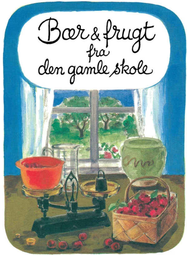 Bær & frugt fra den gamle skole