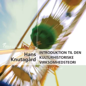 Introduktion til den kulturhistoriske virksomhedsteori