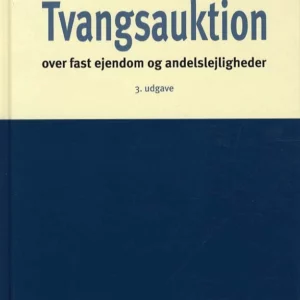 Tvangsauktion over fast ejendom og andelslejligheder