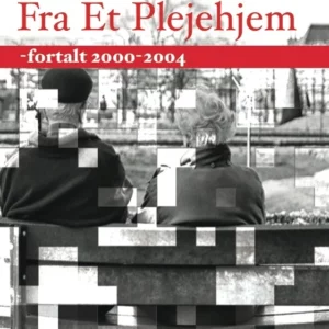 Livshistorier fra et plejehjem