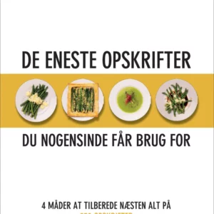 De eneste opskrifter du nogensinde får brug for