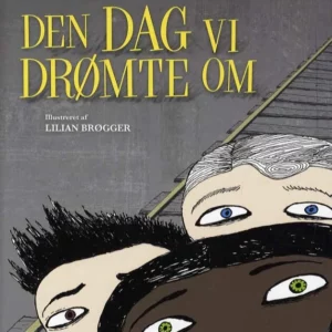 Den dag vi drømte om