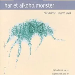 Min familie har et alkoholmonster