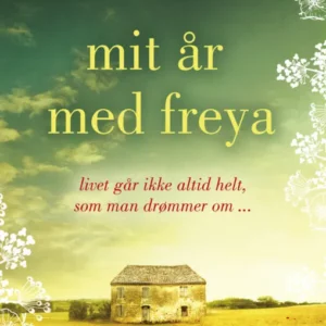 Mit år med Freya