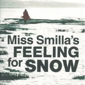 Miss Smilla's Feeling for Snow