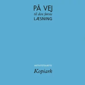 På vej til den første læsning, Aktivitetshæfte, Kopiark