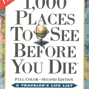 1000 places to see before you die : a travelers life list