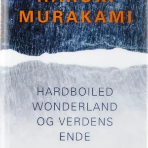Hardboiled Wonderland og Verdens ende (PB)