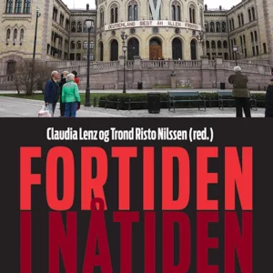 Fortiden i nåtiden : nye veier i formidlingen av andre verdenskrigs historie