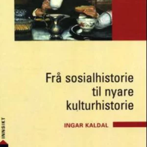 Frå sosialhistorie til nyare kulturhistorie