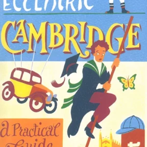 Eccentric Cambridge