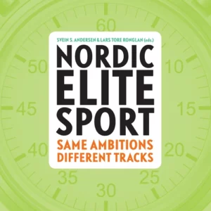 Nordic elite sport : same ambitions - different tracks